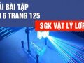 Giải lý lớp 12: Đáp án bài 6 trang 125 SGK vật lý 