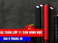 Hướng dẫn giải bài 5 trang 36 SGK hình học lớp 11