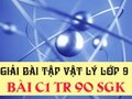 Đáp án bài C1 trang 90 sách giáo khoa vật lý 9