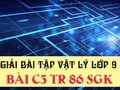 Đáp án bài C3 trang 86 sách giáo khoa vật lý 9