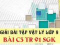 Giải lý lớp 9: Đáp án bài C3 trang 91 SGK vật lý 