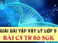Giải lý lớp 9: Đáp án bài C5 trang 86 SGK vật lý