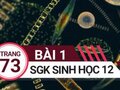 Giải sinh lớp 12: Đáp án bài 1 trang 73 SGK sinh học
