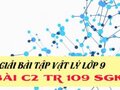 Đáp án bài C2 trang 109 sách giáo khoa vật lý 9