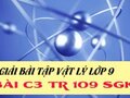 Giải bài C3 trang 109 sách giáo khoa vật lý lớp 9