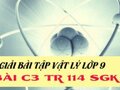 Giải bài C3 trang 114 sách giáo khoa vật lý lớp 9