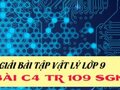 Giải lý lớp 9: Đáp án bài C4 trang 109 SGK vật lý 