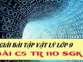 Đáp án bài C5 trang 110 sách giáo khoa vật lý 9
