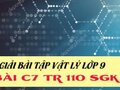 Giải lý lớp 9: Đáp án bài C7 trang 110 SGK vật lý 