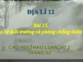 Hướng dẫn trả lời câu hỏi thảo luận số 2 trang 62 SGK Địa lí 12