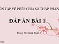 Giải bài 1 trang 163 SGK Toán 5 tiết ôn tập về phép chia