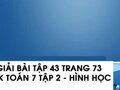 Giải bài tập 43 trang 73 sách giáo khoa Toán 7 tập 2 - Hình học