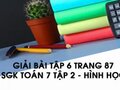 Giải bài tập 6 trang 87  sách giáo khoa Toán 7 tập 2 - Hình học