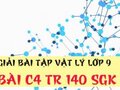 Giải lý lớp 9: Đáp án bài C4 trang 140 SGK vật lý 