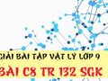 Giải bài C8 trang 132 sách giáo khoa vật lý lớp 9