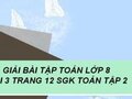 Giải bài 3 trang 12 sách giáo khoa Toán lớp 8 tập 2