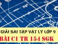 Giải lý lớp 9: Đáp án bài C1 trang 154 SGK vật lý 