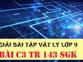 Giải bài C3 trang 143 sách giáo khoa vật lý lớp 9
