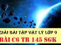 Đáp án bài C6 trang 145 sách giáo khoa vật lý 9