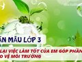 Kể lại việc làm tốt của em góp phần bảo vệ môi trường lớp 3