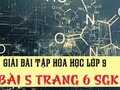 Giải hóa lớp 9: Đáp án bài 5 trang 6 SGK hóa lớp 9