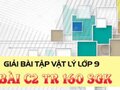 Đáp án bài C2 trang 160 sách giáo khoa vật lý 9