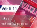 Trả lời câu C1, C2, C3 Bài 1 sách giáo khoa Vật Lý 11