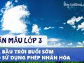 Tả bầu trời buổi sớm có sử dụng phép nhân hóa