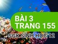 Giải sinh lớp 12: Đáp án bài 3 trang 155 SGK sinh học