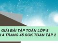 Trả lời câu hỏi bài 4 trang 45 sgk Toán lớp 8 tập 2