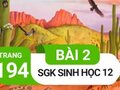 Giải sinh lớp 12: Đáp án bài 2 trang 194 SGK sinh học