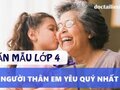 Tả người thân em yêu quý nhất lớp 4