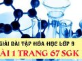 Đáp án bài 1 trang 67 sách giáo khoa hóa 9