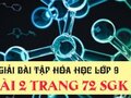 Giải bài 2 trang 72 sách giáo khoa hóa lớp 9