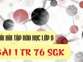 Giải bài 1 trang 76 sách giáo khoa hóa lớp 9