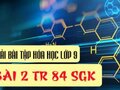 Bài 2 trang 84 sách giáo khoa hóa lớp 9