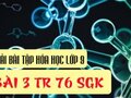 Đáp án bài 3 trang 76 sách giáo khoa hóa 9