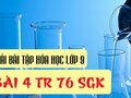 Bài 4 trang 76 sách giáo khoa hóa lớp 9