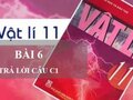 Trả lời câu hỏi C1 trong Bài 6 SGK Vật Lý 11