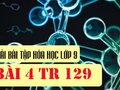 Bài 4 trang 129 SGK hóa lớp 9