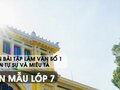 Lập dàn bài tập làm văn số 1 - Văn tự sự và miêu tả - Văn mẫu 7