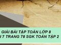 Đáp án bài 7 trang 78 sgk Toán lớp 8 tập 2