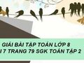 Trả lời câu hỏi bài 7 trang 79 sgk Toán lớp 8 tập 2