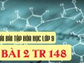 Bài 2 trang 148 sách giáo khoa hóa lớp 9