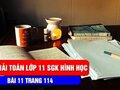 Giải bài 11 trang 114 sách giáo khoa hình học lớp 11