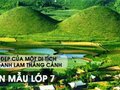 Tả vẻ đẹp của một di tích hoặc danh lam thắng cảnh - Văn mẫu 7
