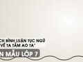 Giải thích bình luận tục ngữ Ta về ta tắm ao ta - Văn mẫu 7