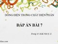 Giải vật lý 11: Đáp án bài 7 trang 85 SGK Vật lý 11