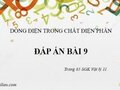 Giải vật lý 11: Đáp án bài 9 trang 85 SGK Vật lý 11