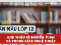 Giới thiệu về Nguyễn Tuân và phong cách nghệ thuật của ông